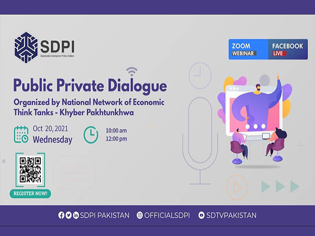 Public Private Dialogue - The National Network of Economic Think Tanks- Khyber Pakhtunkhwa Chapter
